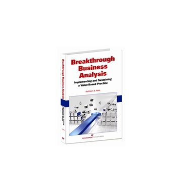 Breakthrough Business Analysis: Implementing and Sustaining a Value-Based Practice